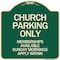 Signmission Church Parking Memberships Available Sunday Mornings Apply Within Alum Sign, 18" x 18", G-1818-24262 A-DES-G-1818-24262 - alternate 1